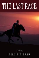 Cover of The Last Race by Billie Bierer