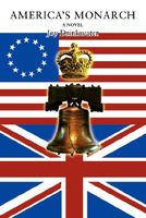 Cover of America's Monarch by Joy Drinkwater