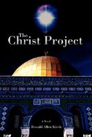 Cover of The Christ Project by Donald Allen Kirch
