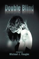 Cover of Double Blind by Michael J. Vaughn