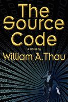 Cover of The Source Code by William A. Thau