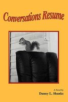 Cover of Conversations Resume by Danny L. Shanks