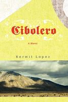 Cover of Cibolero by Kermit Lopez
