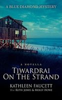 Tiwardrai on the Strand