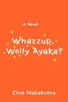 Cover of Whazzup, Wolly Ayaka? by Chie Nakakuma