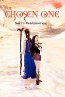 Cover of The Chosen One: Book 1 of the Arkannian Saga by Graham Watson