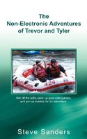 Cover of The Non-Electronic Adventures of Trevor and Tyler by Steve Sanders