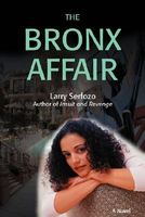 Cover of The Bronx Affair by Larry Serfozo