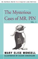 The Mysterious Cases of Mr. Pin: Vol. I