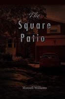 Cover of The Square Patio by Mansell Williams
