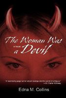 Cover of The Woman Was a Devil by Edna M. Collins