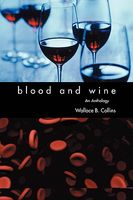 Cover of Blood and Wine by Wallace B. Collins