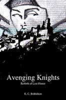 Avenging Knights: Rebirth of Lost Honor
