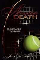 Cover of Advantage Death: Murder at the Tennis Club by Jerry Gee Williamson