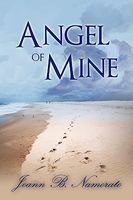 Cover of Angel of Mine by Joann B. Namorato