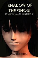 Cover of Shadow of the Ghost: Book 1: The Lord of Chaos Trilogy by Tanner Artesz