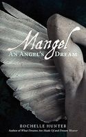 Cover of Mangel: An Angels Dream by Rochelle Hunter