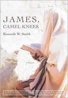 Cover of JAMES, CAMEL KNEES by Kenneth Smith