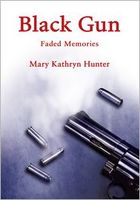 Cover of BLACK GUN by Mary Kathryn Hunter