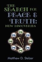Cover of The Search For Peace and Truth by Matthew Stelzer