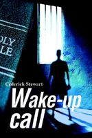 Cover of Wake-Up Call by Cederick Stewart