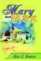 Cover of Mary and Max by Alice Heaver