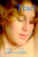 Cover of Traci by Wells Earl Draughon
