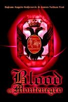Cover of Blood of Montenegro by James Nathan Post