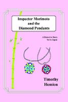 Cover of Inspector Morimoto and the Diamond Pendants by Timothy Hemion