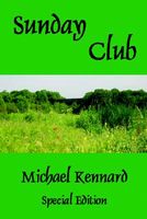 Cover of Sunday Club by Michael Kennard