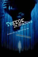 Cover of Terror in Shadows: Someone Is Watching Me by Lecy McKenzie Pritchett