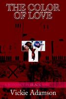 Cover of The Color of Love: A Romance in Black and White by Vickie Adamson