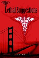 Cover of Lethal Suggestions by Steven Laine