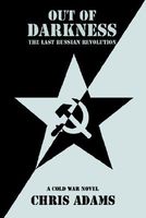 Out of Darkness: The Last Russian Revolution