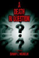 Cover of A Death in Question by Sunny L'Heureux
