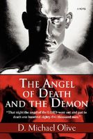 Cover of The Angel of Death and the Demon by D. Michael Olive