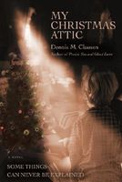 Cover of My Christmas Attic by Dennis M. Clausen