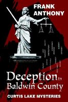 Cover of Deception in Baldwin County by Frank Anthony