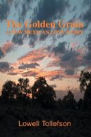 Cover of The Golden Grain by Lowell Tollefson