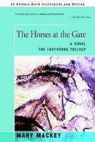 Cover of The Horses at the Gate by Mary L. Mackey
