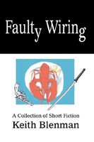 Cover of Faulty Wiring by Keith Blenman