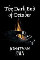 Cover of The Dark End of October by Jonathan Rain