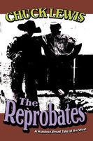 Cover of The REPROBATES by Chuck Lewis