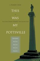 Cover of This was my Pottsville by J. Robert Zane