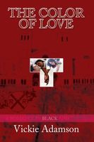 Cover of The Color Of Love by Vickie Adamson