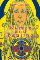 Cover of Women and Healing by Lucy Costigan