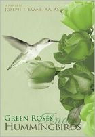 GREEN ROSES AND HUMMINGBIRDS