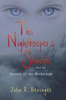 Cover of The Nightkeeper's Shadow by John Heninger