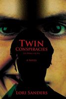 Cover of Twin Conspiracies by Lori Sanders