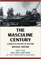 Cover of The Masculine Century by Michael Antony